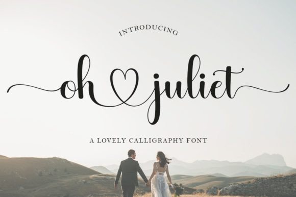 Oh Juliet: A Romantic Script Font for Web Design